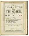 HALIFAX, GEORGE SAVILE, first Marquis of.  The Character of a Trimmer.  1688